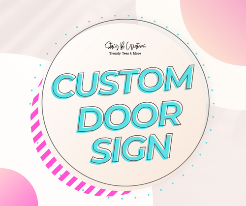 Custom Door Sign