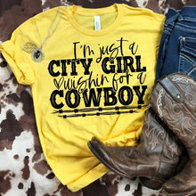 Load image into Gallery viewer, I&#39;m just a city girl wishin for a cowboy
